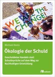 Ökologie der Schuld Rentz, Michael 9783962382742