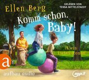 Komm schon, Baby! Berg, Ellen 9783757013608