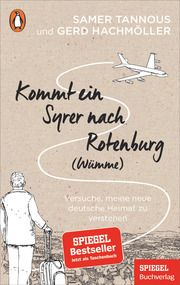 Kommt ein Syrer nach Rotenburg (Wümme) Tannous, Samer/Hachmöller, Gerd 9783328107583