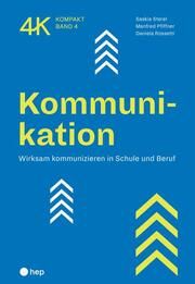 Kommunikation Sterel, Saskia/Pfiffner, Manfred (Prof. Dr.)/Rossetti, Daniela (Dr.) 9783035516593