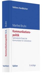 Kommunikationspolitik Bruhn, Manfred (Prof. Dr. Dr. h.c. mult.) 9783800657636