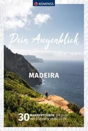 KOMPASS Dein Augenblick Madeira Kargl, Thomas/Heitzmann, Wolfgang 9783991218579