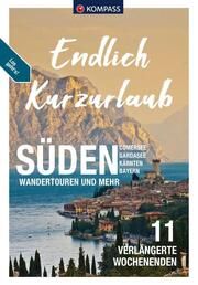 KOMPASS Endlich Kurzurlaub - Alpen  9783991541059