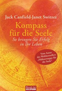 Kompass für die Seele Canfield, Jack/Switzer, Janet 9783442166664