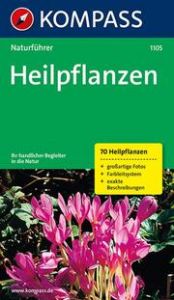 KOMPASS Naturführer Heilpflanzen Jaitner, Christine 9783854915775