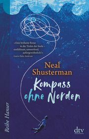 Kompass ohne Norden Shusterman, Neal 9783423627191