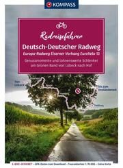 KOMPASS Radreiseführer Deutsch-Deutscher Radweg/Europa-Radweg Eiserner Vorhang EuroVelo 13 Strobl, Maria 9783991216940