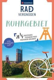 KOMPASS Radvergnügen Ruhrgebiet Machoczek, Thomas/Münch, Susanne/Peters, Ulrike Katrin 9783991219262