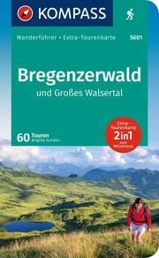 KOMPASS Wanderführer Bregenzerwald und Großes Walsertal, 60 Touren mit Extra-Tourenkarte Schäfer, Brigitte 9783991219286