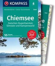 KOMPASS Wanderführer Chiemsee, Zwischen Rupertiwinkel, Simssee und Kampenwand, 55 Touren mit Extra-Tourenkarte Göbl, Monika/Theil, Walter 9783991216230