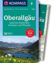 KOMPASS Wanderführer Oberallgäu, 50 Touren zwischen Bodensee, Kempten und Pfronten, mit Extra-Tourenkarte Theil, Walter 9783991214939