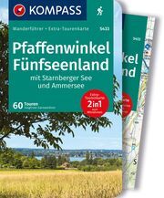 KOMPASS Wanderführer Pfaffenwinkel, Fünfseenland, Starnberger See, Ammersee, 60 Touren mit Extra-Tourenkarte Garnweidner, Siegfried 9783991217992