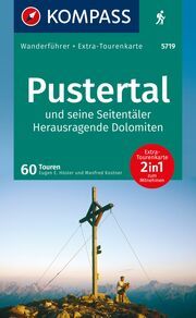 KOMPASS Wanderführer Pustertal und seine Seitentäler, Herausragende Dolomiten, 60 Touren mit Extra-Tourenkarte Hüsler, Eugen E/Kostner, Manfred 9783991540823