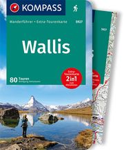 KOMPASS Wanderführer Wallis, Oberwallis, 80 Touren Heitzmann, Wolfgang 9783991212003