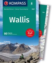 KOMPASS Wanderführer Wallis, 80 Touren mit Extra-Tourenkarte Heitzmann, Wolfgang 9783991217893