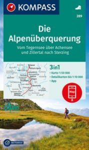 KOMPASS Wanderkarte 289 Die Alpenüberquerung - vom Tegernsee über Achensee und Zillertal nach Sterzing 1:50.000  9783991219552