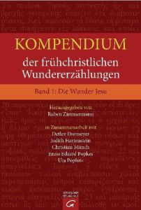 Kompendium der frühchristlichen Wundererzählungen 1 Ruben Zimmermann 9783579081205