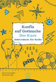 Konfis auf Gottsuche - der Kurs Keßler, Hans-Ulrich/Nolte, Burkhardt 9783579074443