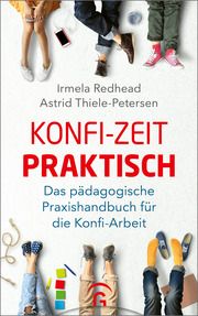 Konfi-Zeit praktisch Redhead, Irmela/Thiele-Petersen, Astrid 9783579074733