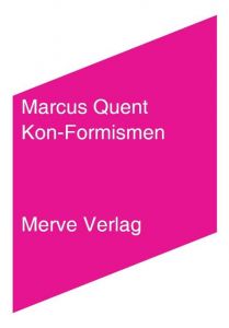 Kon-Formismen Quent, Marcus 9783962730031