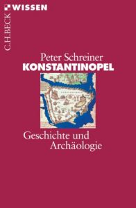 Konstantinopel Schreiner, Peter 9783406684203