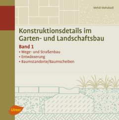 Konstruktionsdetails im Garten- und Landschaftsbau 1 Mahabadi, Mehdi 9783800176038