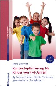 Kontextoptimierung für Kinder von 3-6 Jahren Schmidt, Marc 9783497031146