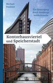 Kontorhausviertel und Speicherstadt Pasdzior, Michael/Deutsch, Katja 9783529052057