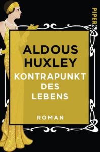 Kontrapunkt des Lebens Huxley, Aldous 9783492501132
