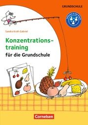Konzentrationstraining für die Grundschule - Klasse 1-4 Kroll-Gabriel, Sandra 9783589160877