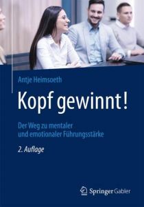 Kopf gewinnt! Heimsoeth, Antje 9783658166533