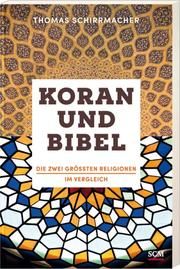 Koran und Bibel Schirrmacher, Thomas 9783775157742