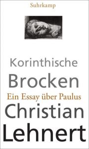 Korinthische Brocken Lehnert, Christian 9783518423691