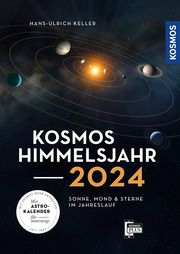 Kosmos Himmelsjahr 2024 Keller, Hans-Ulrich 9783440176900