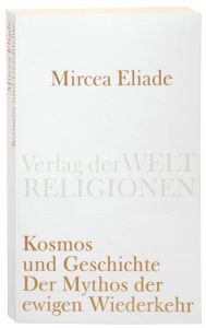 Kosmos und Geschichte Eliade, Mircea 9783458720041