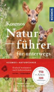Kosmos-Naturführer für unterwegs Hecker, Frank/Hecker, Katrin 9783440152553