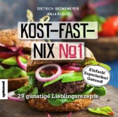 Kost-fast-nix No 1 Grönemeyer, Dietrich (Prof. Dr. em.)/Rusch, Anja 9783958140318