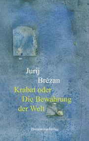 Krabat oder Die Bewahrung der Welt Brezan, Jurij 9783742026453