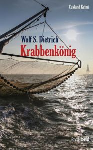 Krabbenkönig Dietrich, Wolf S 9783954751198