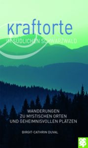 Kraftorte im südlichen Schwarzwald Duval, Birgit-Cathrin 9783965550056