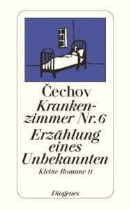 Krankenzimmer Nr 6/Erzählung eines Unbekannten Cechov, Anton 9783257202687