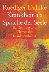 Krankheit als Sprache der Seele Dahlke, Ruediger 9783442127566
