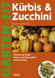 Kürbis & Zucchini Buchter-Weisbrodt, Helga 9783800131426