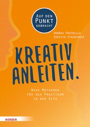 Kreativ anleiten Przybilla, Andrea/Staudinger, Kerstin 9783451387937