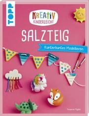 Kreativ kinderleicht Salzteig Pypke, Susanne 9783772443404