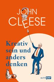 Kreativ sein und anders denken Cleese, John 9783745906943