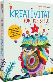 Kreativität für die Seele Wöhlk Appel, Verena 9783838838953