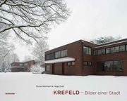 Krefeld. Bilder einer Stadt Drafz, Helge/Monheim, Florian 9783868327632