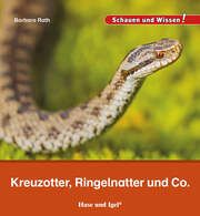 Kreuzotter, Ringelnatter und Co. Rath, Barbara 9783863164300