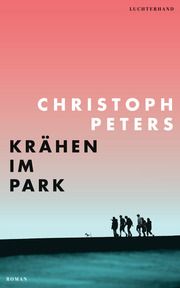 Krähen im Park Peters, Christoph 9783630877525